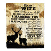 Personalized To My Wife Blanket From Husband I Married You Could Deer For Him Wife Wedding Anniversary Birthday Christmas Customized Fleece Throw Blanket | siriusteestore