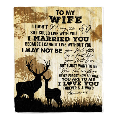 Personalized To My Wife Blanket From Husband I Married You Could Deer For Him Wife Wedding Anniversary Birthday Christmas Customized Fleece Throw Blanket | siriusteestore