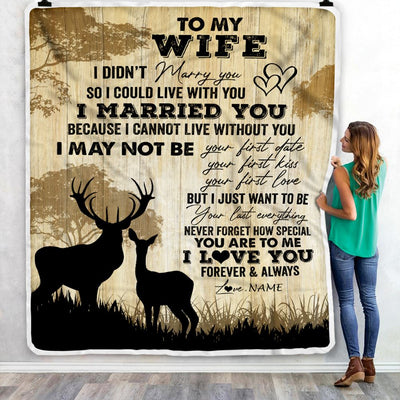Personalized To My Wife Blanket From Husband I Married You Could Deer For Him Wife Wedding Anniversary Birthday Christmas Customized Fleece Throw Blanket | siriusteestore