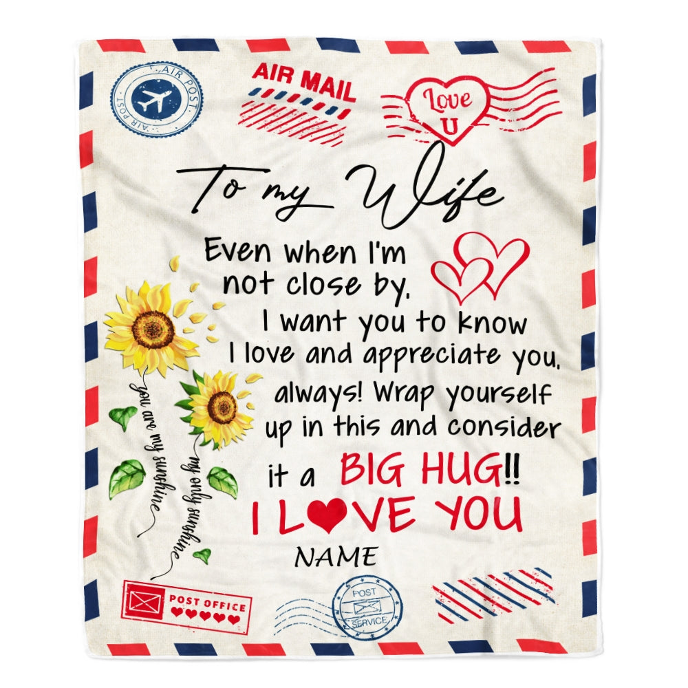 Personalized To My Wife Blanket Love Big Hug Air Mail Letter Sunflower Wife For Her Birthday Wedding Anniversary Valentines Day Fleece Throw Blanket | siriusteestore