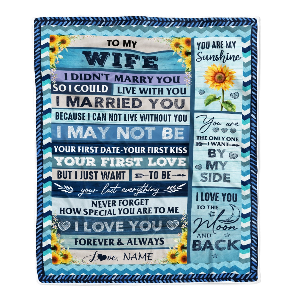 Personalized To My Wife Blankets From Husband I Could Live With You I Married You I Love You Birthday Wedding Anniversary Christmas Customized Fleece Blanket | siriusteestore