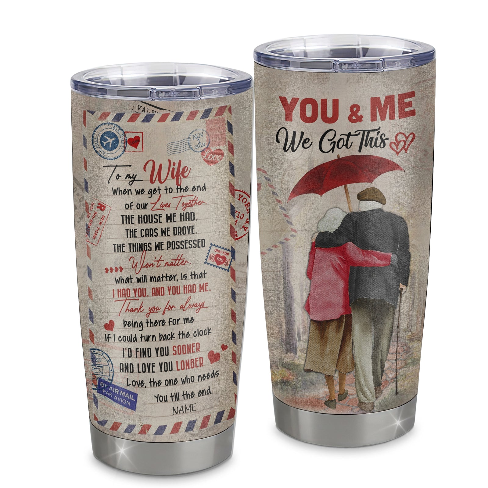 Personalized To My Wife From Husband Stainless Steel Tumbler Cup Love We Got This Letter To Wife Her Birthday Anniversary Valentines Day Wedding Christmas Travel Mug | siriusteestore