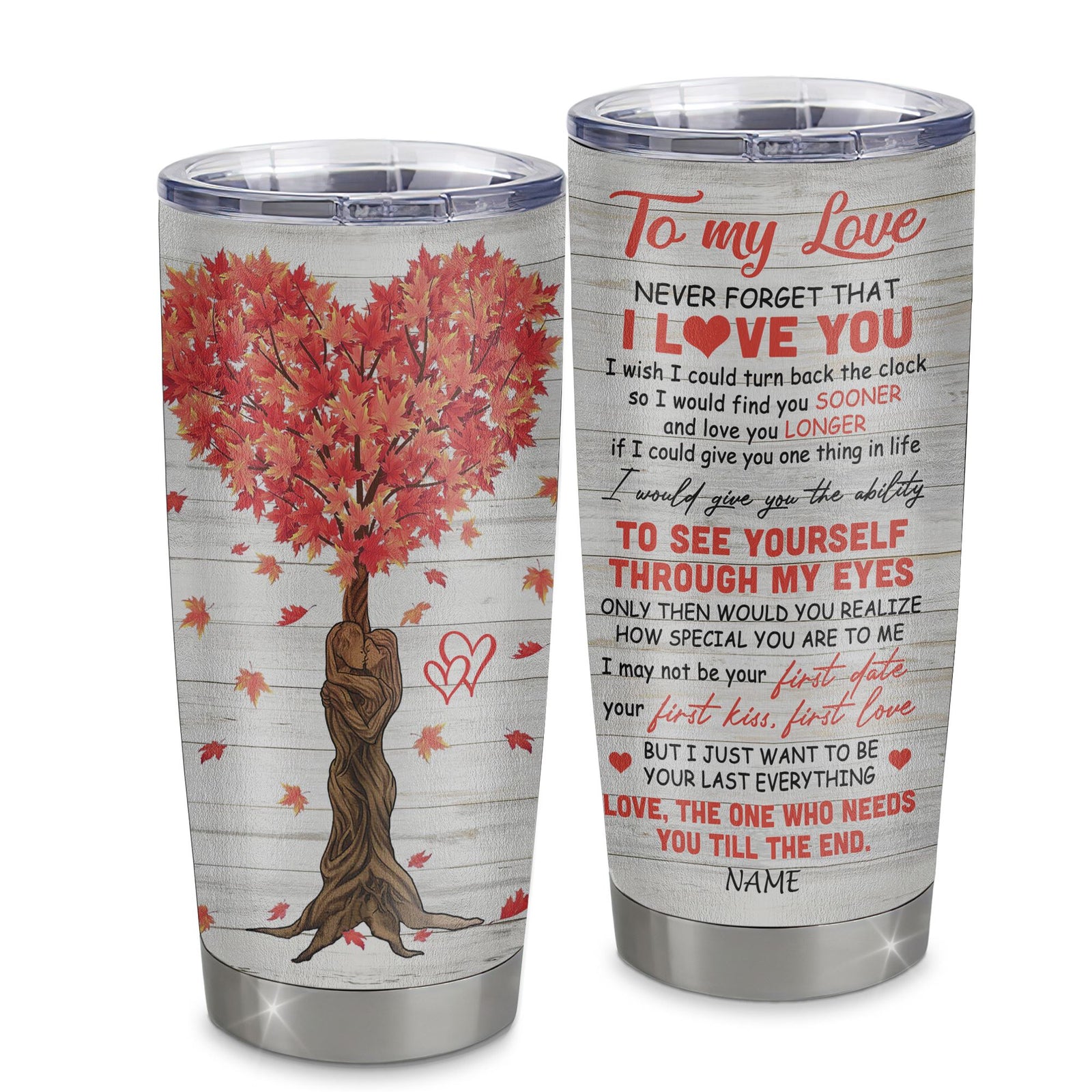 Personalized To My Wife From Husband Stainless Steel Tumbler Cup Tree Never Forget I Love You For Her Girlfriend Boyfriend Birthday Valentines Day Christmas Travel Mug | siriusteestore