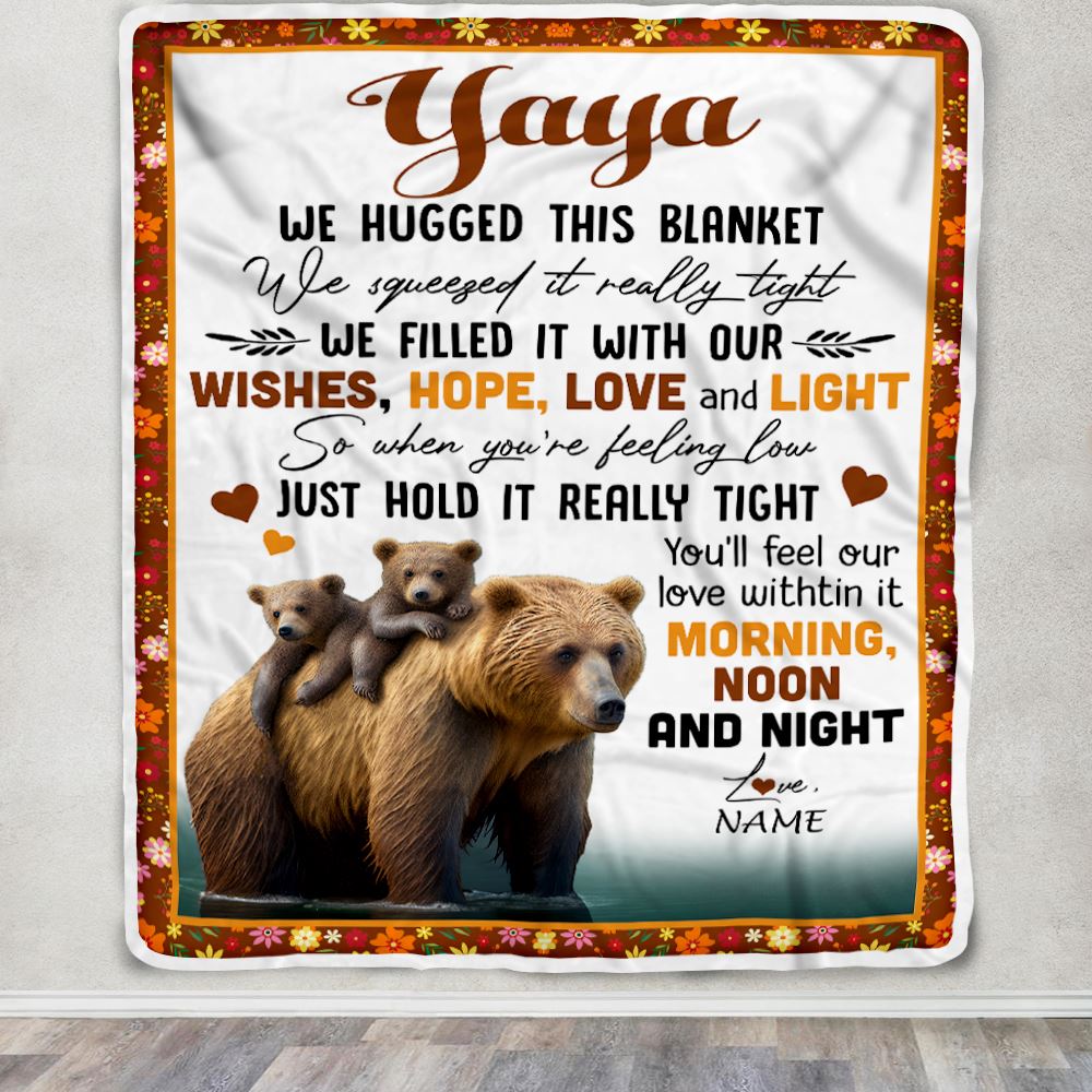 Personalized To My Yaya Blanket From Kids Bear I Love You Yaya Birthday Mothers Day Thanksgiving Christmas Customized Fleece Throw Blanket | siriusteestore