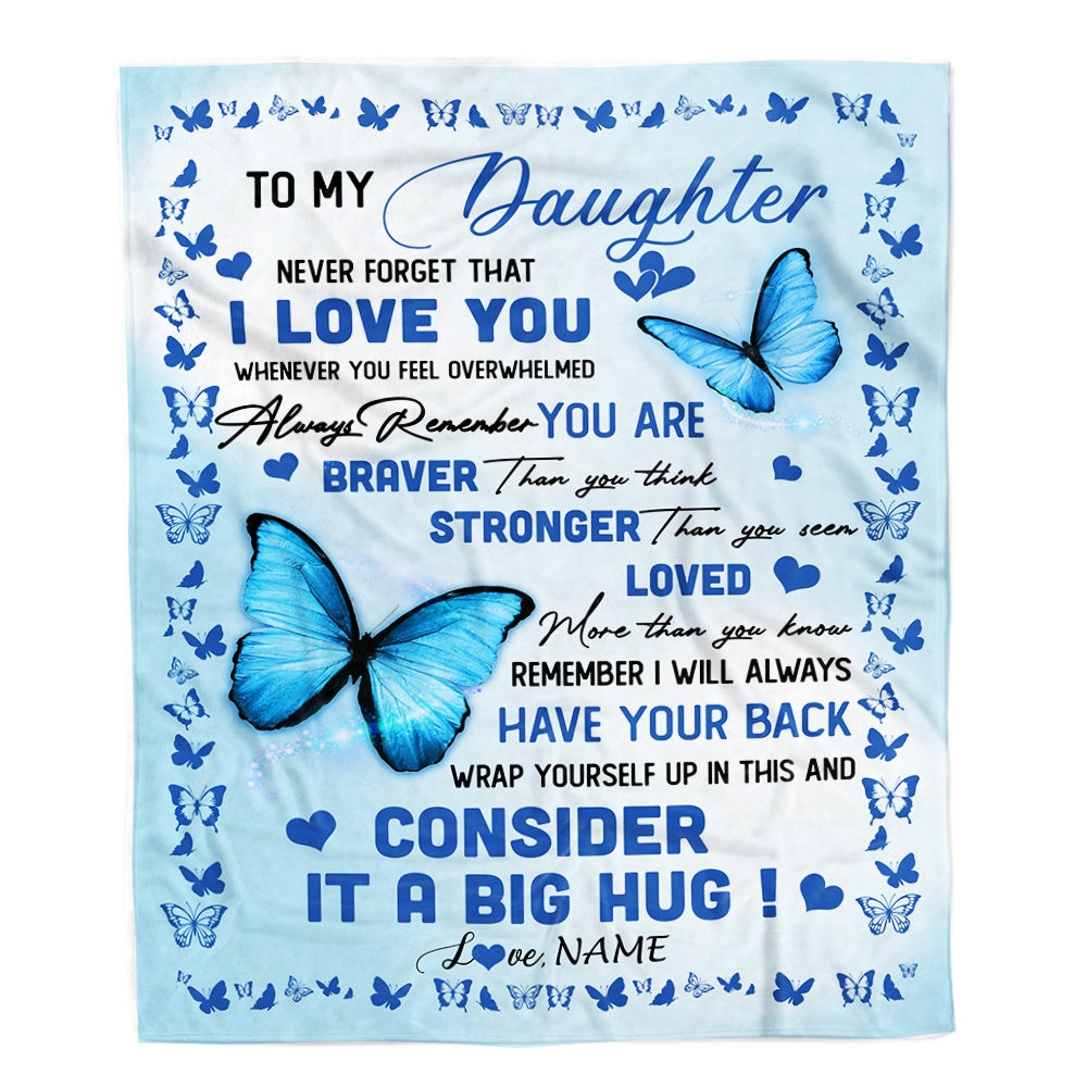 Personalized to My Daughter Blanket from Mom Dad Braver Stronger Loved Butterfly Daughter Birthday Anniversary Christmas Customized Bed Fleece Throw Blanket | siriusteestore