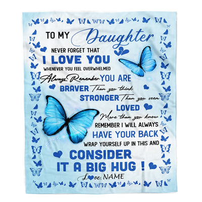 Personalized to My Daughter Blanket from Mom Dad Braver Stronger Loved Butterfly Daughter Birthday Anniversary Christmas Customized Bed Fleece Throw Blanket | siriusteestore