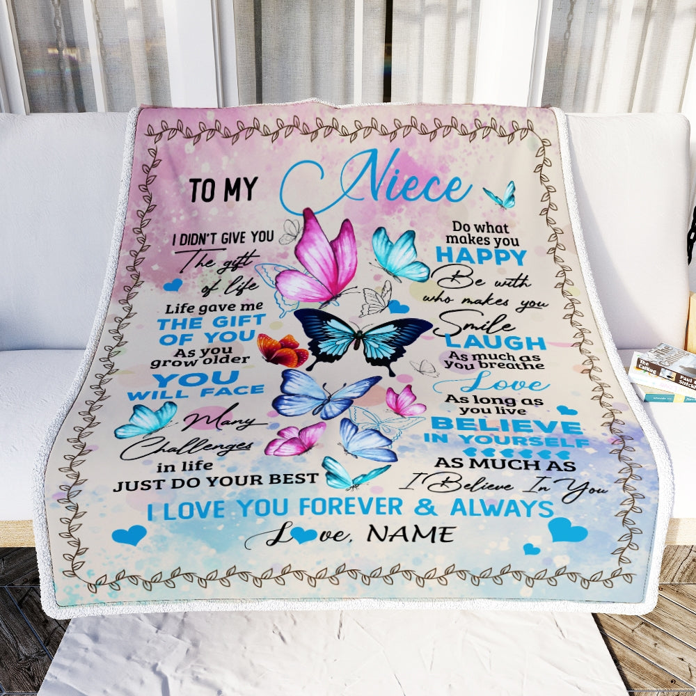 Personalized to My Niece from Aunt Auntie Uncle I Didn't Give You The Gift of Life Butterfly Niece Birthday Christmas Customized Fleece Blanket | siriusteestore