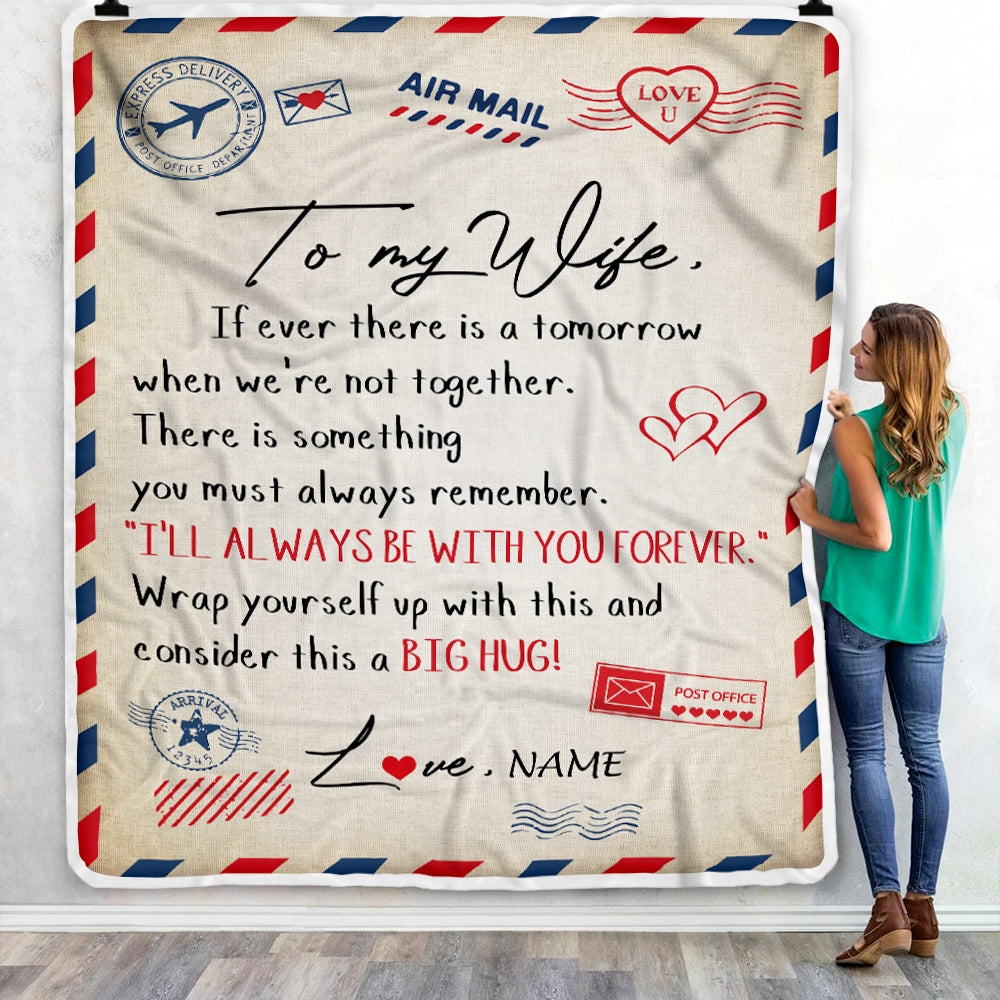 Personalized to My Wife Blanket From Husband I’ll Always Be With You Air Mail Letter Birthday Christmas Wedding Anniversary Bed Quilt Fleece Throw Blanket | siriusteestore