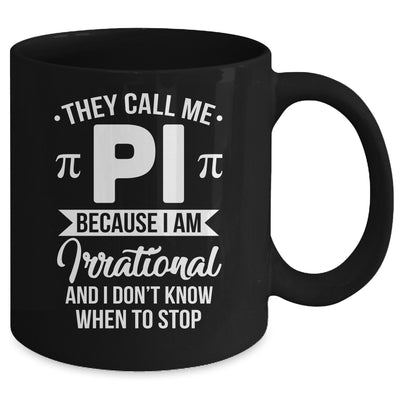 Pi Day They Call Me Pi Symbol Pi Day Cute Funny Mug | siriusteestore