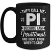 Pi Day They Call Me Pi Symbol Pi Day Cute Funny Mug | siriusteestore