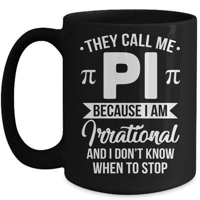 Pi Day They Call Me Pi Symbol Pi Day Cute Funny Mug | siriusteestore