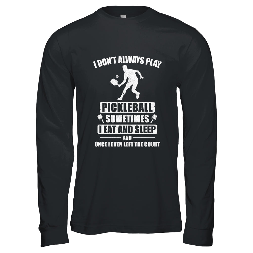 Pickleball For Men Women Funny Pickleball Paddle Shirt & Hoodie | siriusteestore