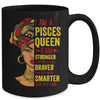 Pisces Queen I Am Stronger Birthday For Pisces Zodiac Mug | siriusteestore