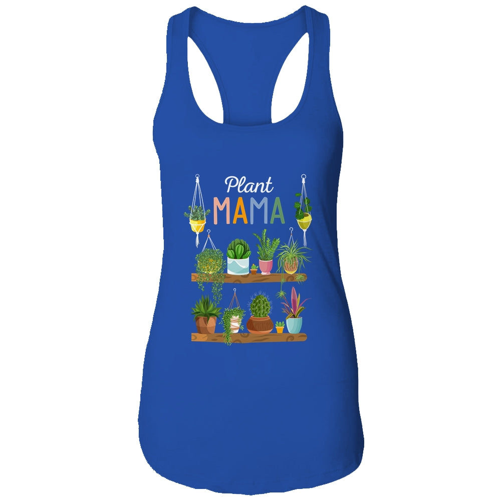 Plant Mama Crazy Plant Lady Mom Indoor Flower Floral Garden Shirt & Tank Top | siriusteestore
