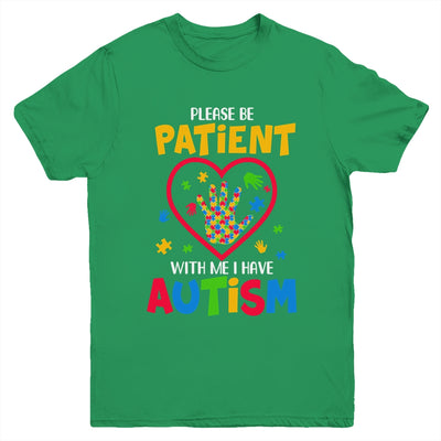 Please Be Patient With Me I Have Autism Youth Shirt | siriusteestore