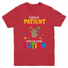 Please Be Patient With Me I Have Autism Youth Shirt | siriusteestore