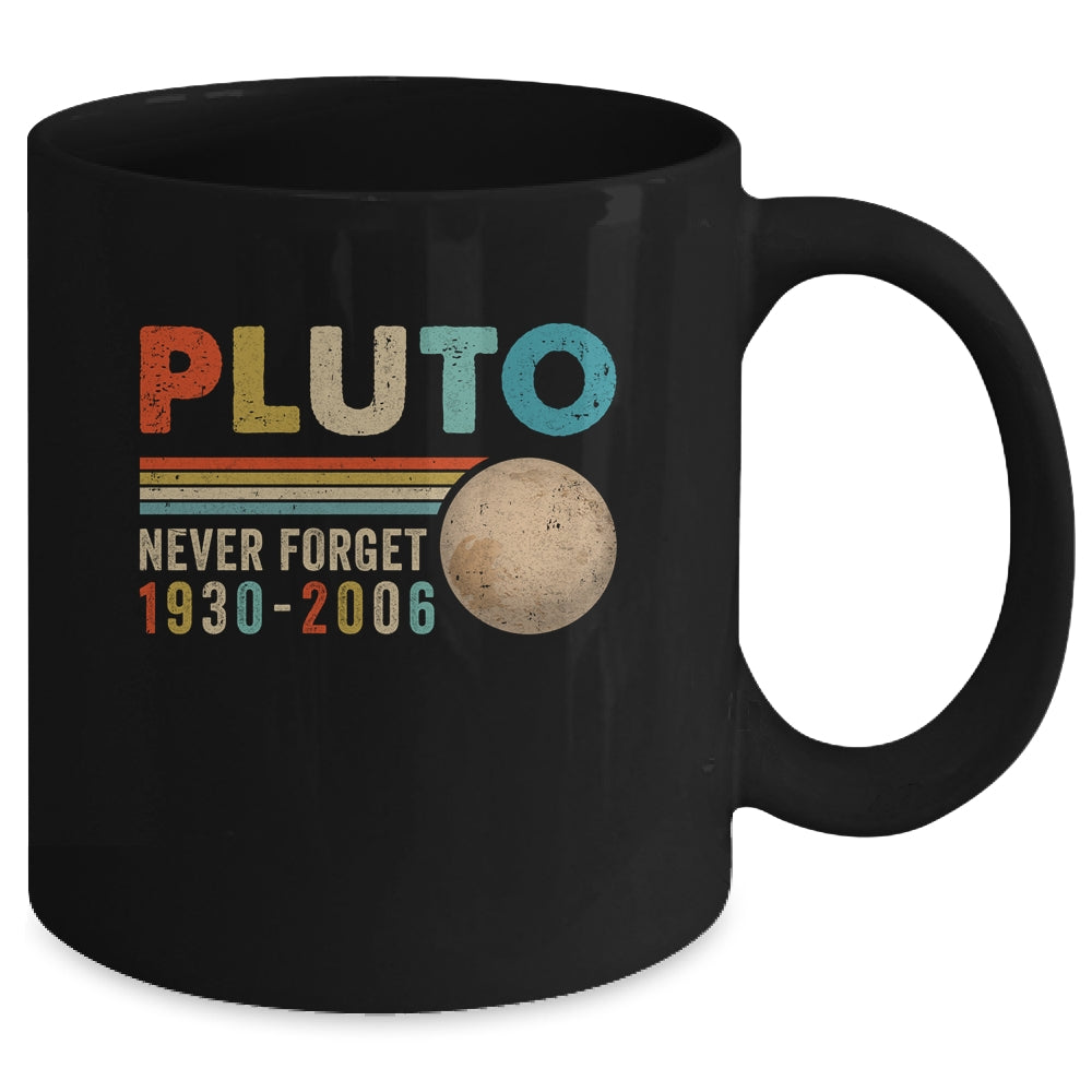 Pluto Never Forget Funny Astronomy Space Science Nerd Mug | siriusteestore