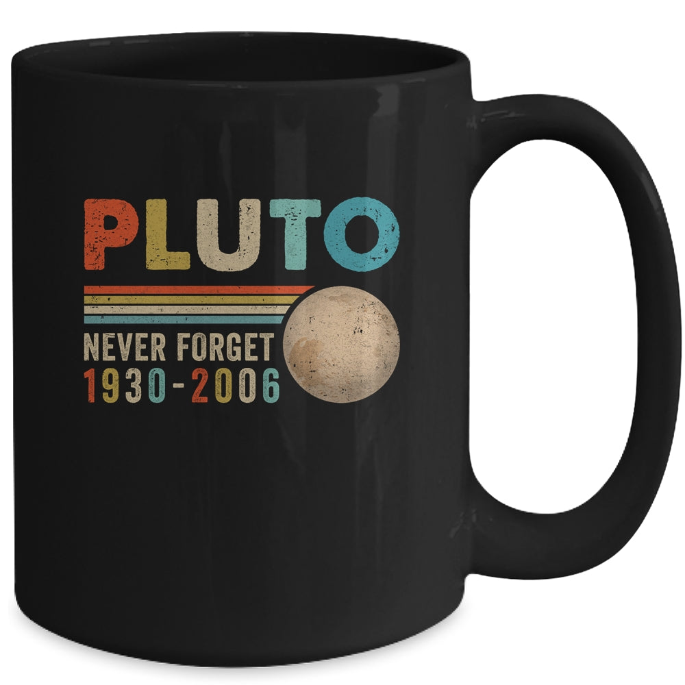 Pluto Never Forget Funny Astronomy Space Science Nerd Mug | siriusteestore