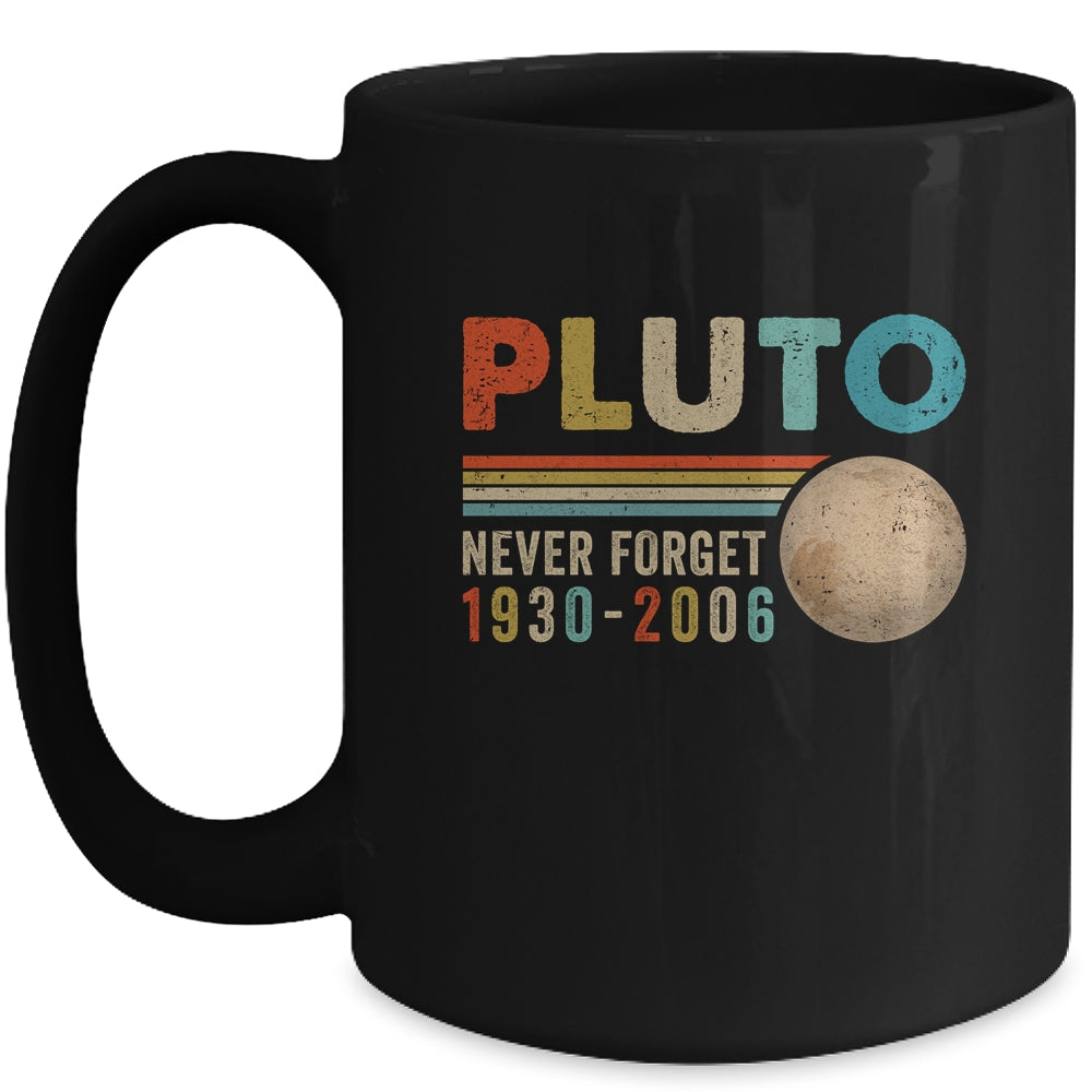 Pluto Never Forget Funny Astronomy Space Science Nerd Mug | siriusteestore