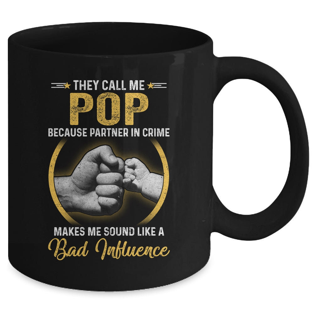 Pop For Men Funny Fathers Day They Call Me Pop Mug | siriusteestore