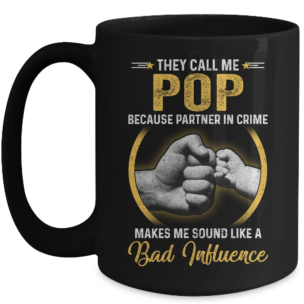 Pop For Men Funny Fathers Day They Call Me Pop Mug | siriusteestore