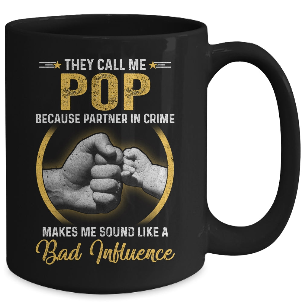 Pop For Men Funny Fathers Day They Call Me Pop Mug | siriusteestore