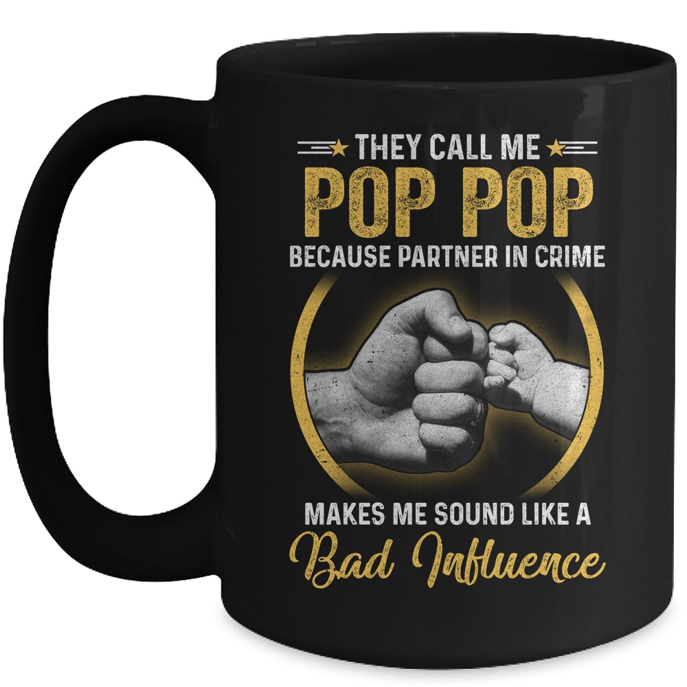 Pop Pop For Men Funny Fathers Day They Call Me Pop Pop Mug | siriusteestore
