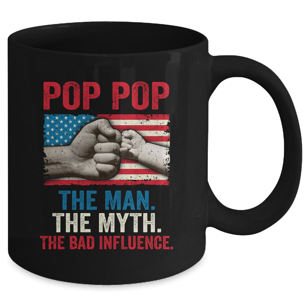 Pop Pop The Man The Myth The Bad Influence American Flag Mug | siriusteestore
