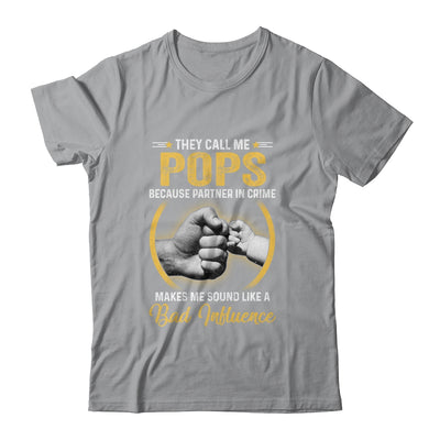 Pops For Men Funny Fathers Day They Call Me Pops Shirt & Hoodie | siriusteestore