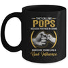 Pops For Men Funny Fathers Day They Call Me Pops Mug | siriusteestore