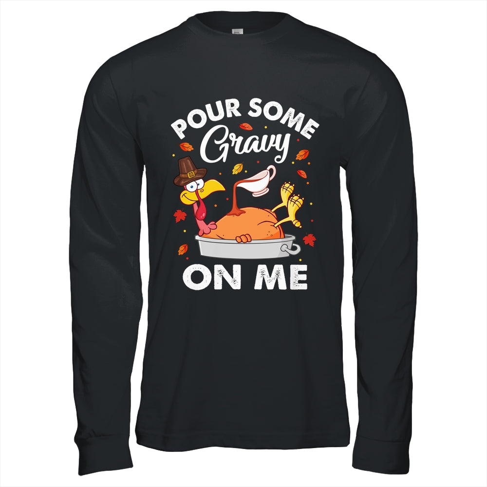 Pour Some Gravy On Me Turkey Lover Couple Thanksgiving Day Shirt & Hoodie | siriusteestore