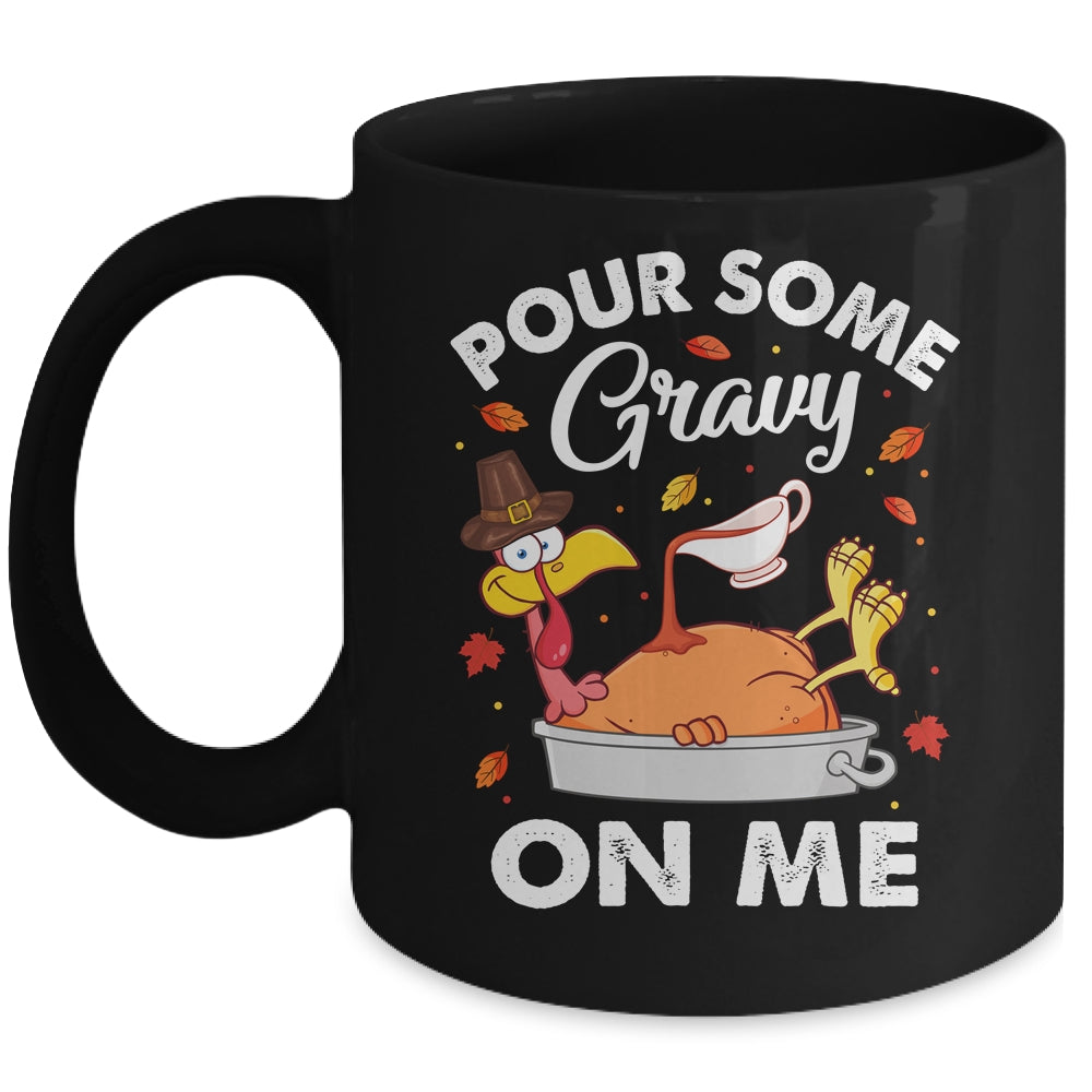 Pour Some Gravy On Me Turkey Lover Couple Thanksgiving Day Mug | siriusteestore