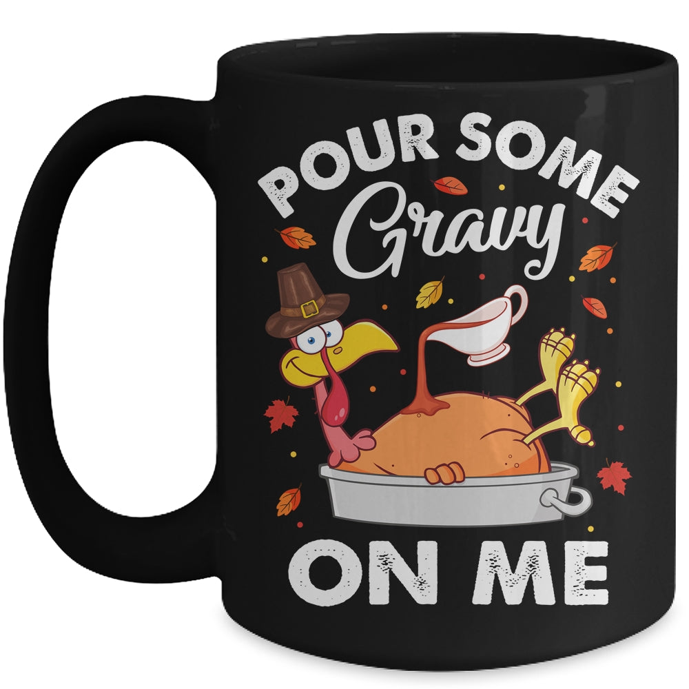 Pour Some Gravy On Me Turkey Lover Couple Thanksgiving Day Mug | siriusteestore