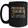 Preschool Teacher Definition Funny Back To School First Day Mug | siriusteestore