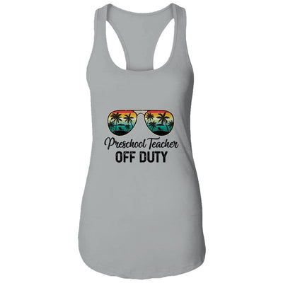 Preschool Teacher Off Duty Last Day Of School Teacher Summer Shirt & Tank Top | siriusteestore