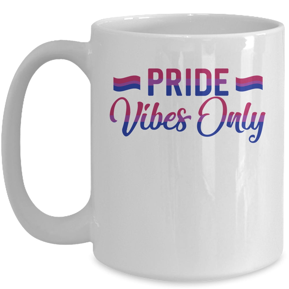 Pride Vibes Only Bisexual LGBTQIA Love Men Women Rainbow Mug | siriusteestore