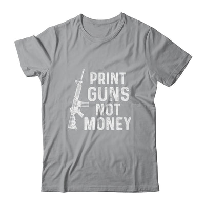 Print Guns Not Money Distressed Funny Shirt & Hoodie | siriusteestore