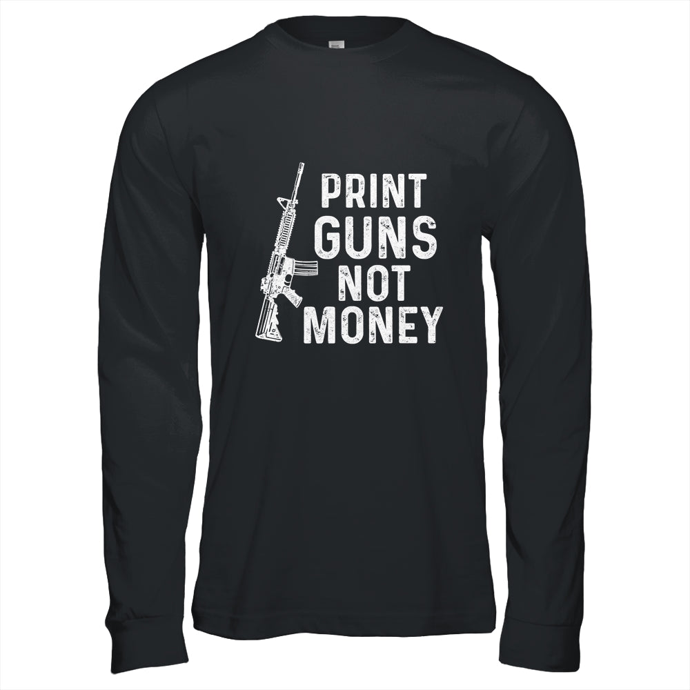 Print Guns Not Money Distressed Funny Shirt & Hoodie | siriusteestore