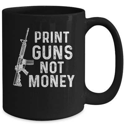 Print Guns Not Money Distressed Funny Mug | siriusteestore