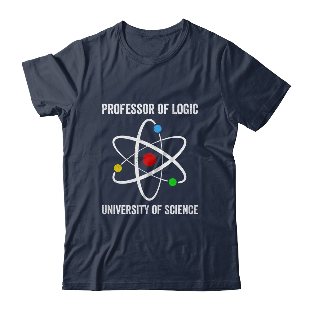 Professor Of Logic At The University Of Science Syllogistic Shirt & Hoodie | siriusteestore