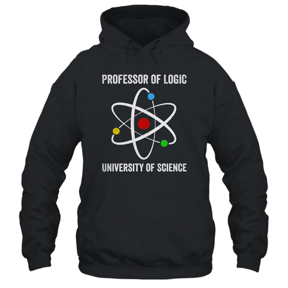 Professor Of Logic At The University Of Science Syllogistic Shirt & Hoodie | siriusteestore