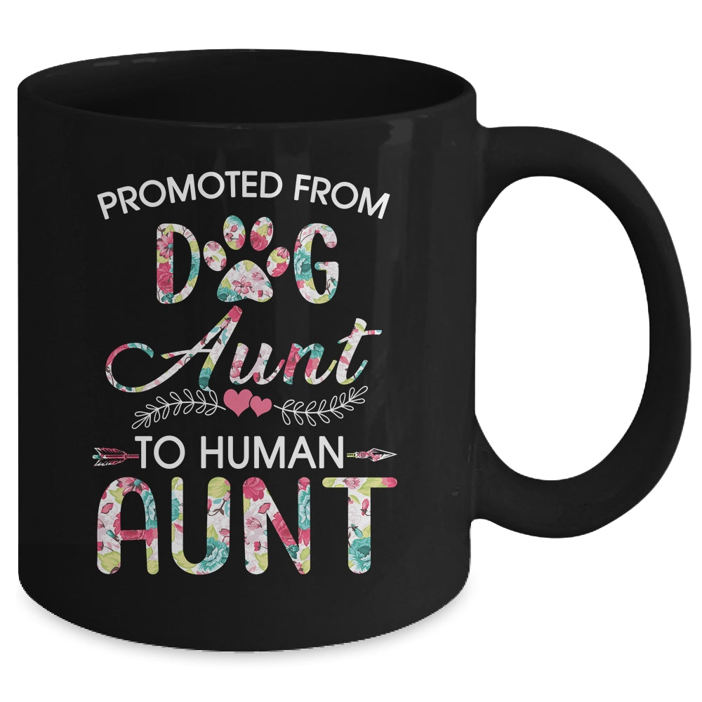 Promoted From Dog Aunt To Human Aunt Dog Lovers Mug | siriusteestore