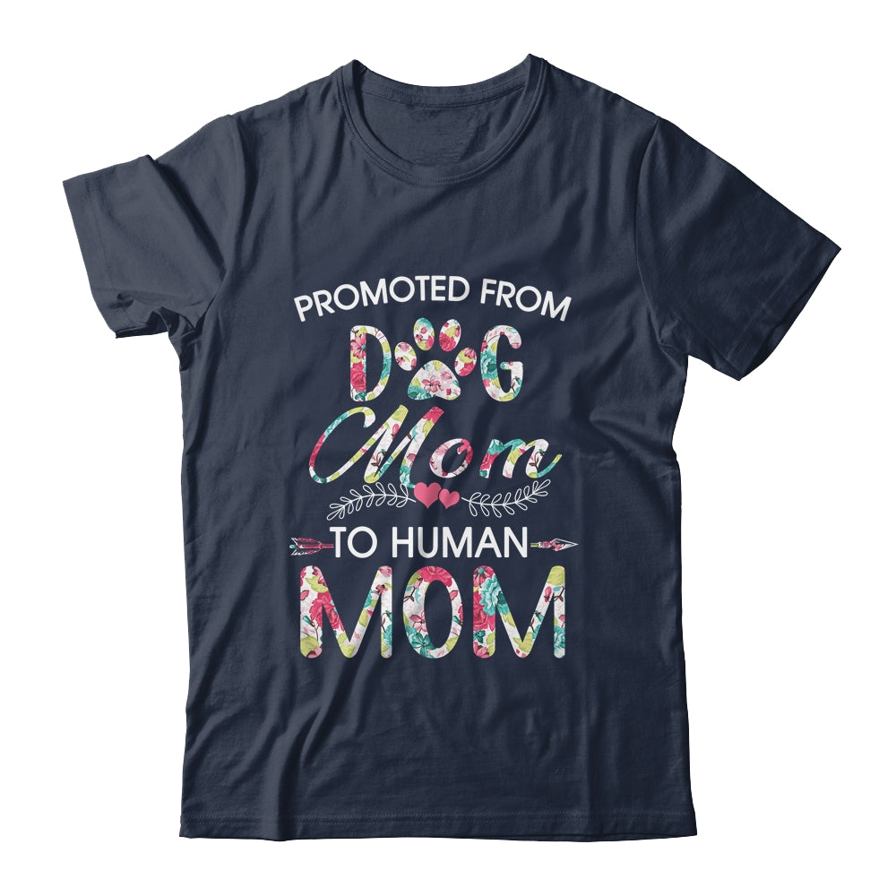 Promoted From Dog Mom To Human Mom Dog Lovers Shirt & Tank Top | siriusteestore
