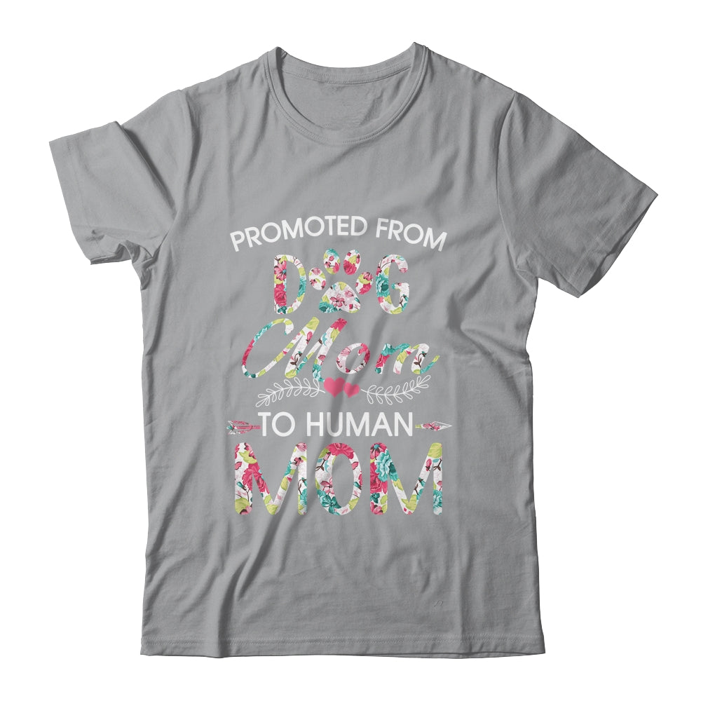 Promoted From Dog Mom To Human Mom Dog Lovers Shirt & Tank Top | siriusteestore