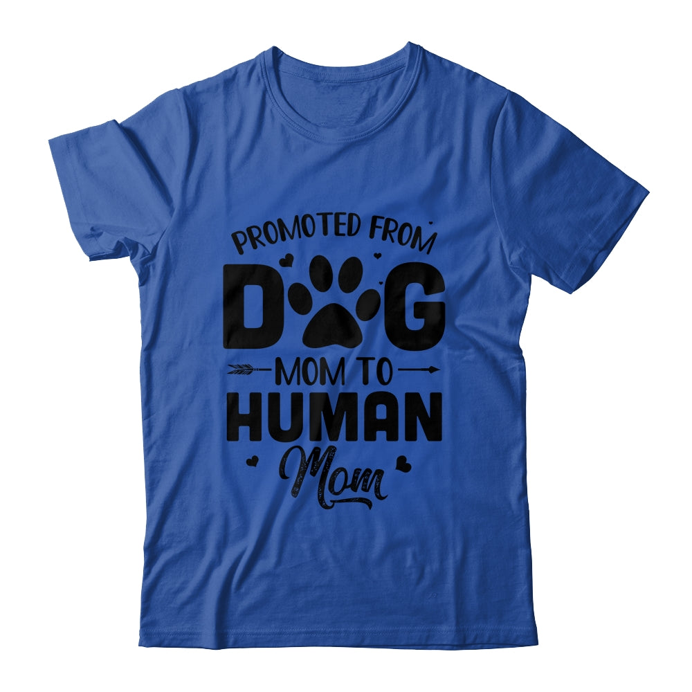 Promoted From Dog Mom To Human Mom Mother's Day Shirt & Tank Top | siriusteestore