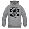 Promoted From Dog Mom To Human Mom Mother's Day Shirt & Tank Top | siriusteestore