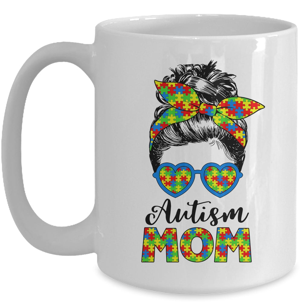 Proud Autism Mom Life Messy Mun Autism Awareness Women Mug | siriusteestore