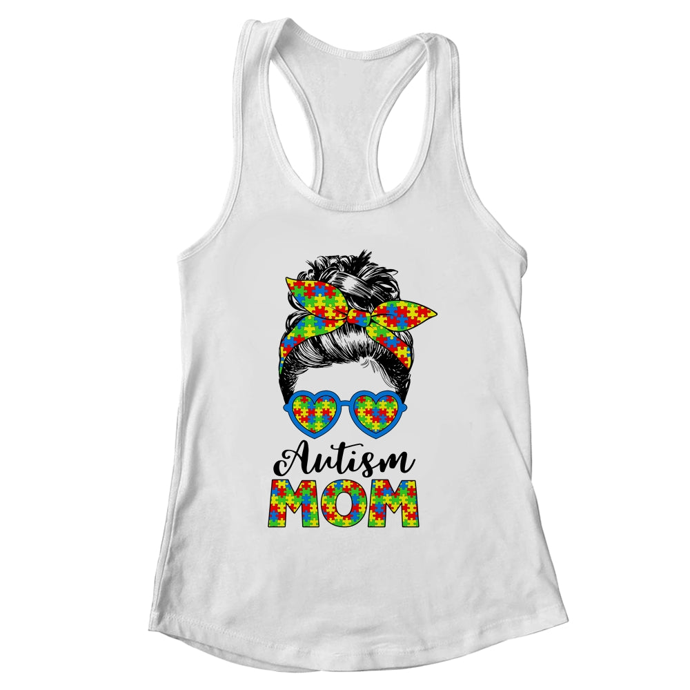 Proud Autism Mom Life Messy Mun Autism Awareness Women Shirt & Tank Top | siriusteestore