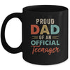 Proud Dad Of Official Teenager 13th Birthday 13 Yrs Old Mug | siriusteestore