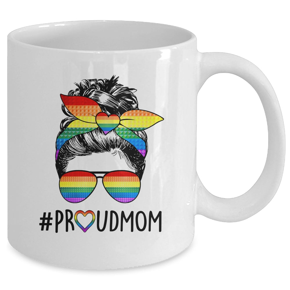 Proud Mom Messy Bun LGBT Mom LGBT Gay Pride LGBTQ Rainbow Mug | siriusteestore